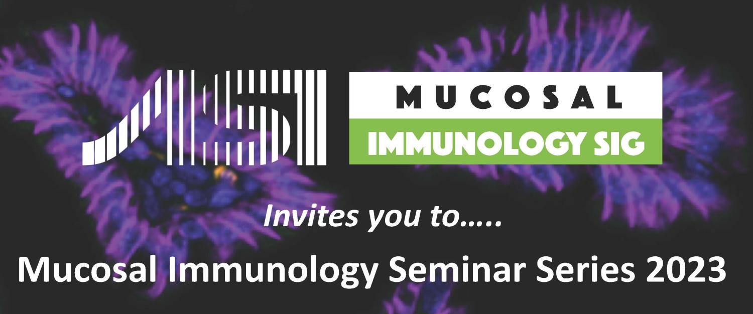 Thumbnail for 2023 Mucosal Immunology SIG Virtual Seminar Series 